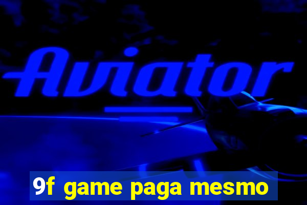 9f game paga mesmo